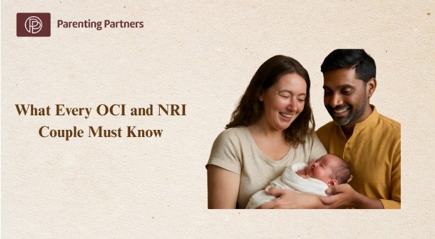 Surrogacy Laws in India 2025: What Every OCI and NRI Couple Must Know